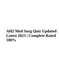 AH2 Med Surg Quiz Updated Latest 2023 &vert; Complete Rated 100&percnt;