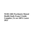 NURS 3481 Psychiatric Mental Health Study Exam 3 Guide Complete | Sc ore 100% Latest 2023