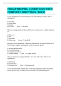 FISDAP OB&sol;PEDs &vert; QUESTIONS WITH COMPLETE SOLUTIONS &lpar;2023&rpar;