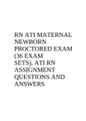 Test Bank For RN ATI MATERNAL NEWBORN PROCTORED EXAM (36 EXAM SETS), ATI RN ASSIGNMENT QUESTIONS AND ANSWERS
