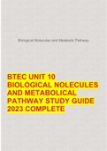 BTEC UNIT 10 BIOLOGICAL NOLECULES AND METABOLICAL PATHWAY STUDY GUIDE 2023 COMPLETE