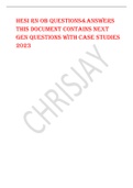 HESI RN OB QUESTIONS&ANSWERS THIS DOCUMENT CONTAINS NEXT  GEN QUESTIONS WITH CASE STUDIES  2023