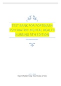 Test Bank for Psychiatric Mental Health Nursing 5th Edition by Fortinash contains 100% real questions and correct answers 