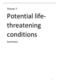 Theme 7: Potential life-threatening conditions. A complete summary of all exam material!