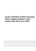 LEAF CERTIFICATION Questions With Complete Solution Latest Update 2023-2024 Score 100%