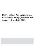 DCF - School Age-Appropriate Practices &lpar;SAPR&rpar; Questions and Answers Rated 100&percnt; 2023