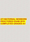 ATI MATERNAL NEWBORN PROCTORED EXAM 2019 COMPLETED GRADED A+
