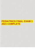 PEDIATRICS FINAL EXAM 3 2023 COMPLETE