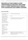 PEDIATRICS ATI PROCTORED &lpar;5 LATEST VERSIONS&rpar;2024&sol;ATI PEDIATRIC PROCTORED EXAM &lpar; 5 LATEST VERSIONS &rpar;EACH VERSION WITH 70 QUESTIONS AND CORRECT ANSWERS