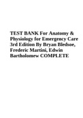 TEST BANK For Anatomy & Physiology for Emergency Care 3rd Edition By Bryan Bledsoe&comma; Frederic Martini&comma; Edwin Bartholomew COMPLETE