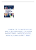 ESSENTIALS OF PSYCHIATRIC MENTAL HEALTH NURSING&colon; CONCEPTS OF CARE IN EVIDENCE-BASED PRACTICE 8TH EDITION MORGAN&comma; TOWNSEND TEST BANK