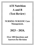 ATI Nutrition A and B (Test Review) NURSING NUR3219C Care Management, 2023/2024, Over 100 Question 