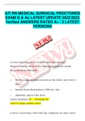 ATI RN MEDICAL SURGICAL PROCTORED EXAM Q & As LATEST UPDATE 2022&sol;2023 Verified ANSWERS RATED A&plus; &sol; 3 LATEST VERSIONS