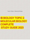 IB BIOLOGY TOPIC 2 MOLECULAR BIOLOGY COMPLETE  STUDY GUIDE 2023