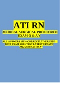 ATI RN MEDICAL SURGICAL PROCTORED EXAM Q & As ALL ANSWERS 100% CORRECTLY VERIFIED BEST EXAM SOLUTION LATEST UPDATE 2022/2023 RATED A+
