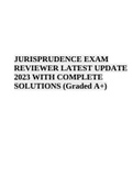 JURISPRUDENCE EXAM REVIEWER LATEST UPDATE 2023 - COMPLETE SOLUTIONS Graded 100%.