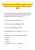 Pediatric Nursing HESI Remediation Exam Questions and answers Latest Update 2023