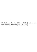 ATI Pediatrics Proctored Exam 2019 Questions and 100% Correct Answers (FULL EXAM) & ATI PEDIATRICS PROCTORED EXAM- QUESTIONS ANS ANSWERS (EXPLAINED IN DETAILS) UPDATED LATEST 2023.