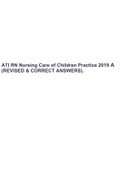 ATI RN PROCTORED Nursing Care of Children 2 2019 Exam – STUDY GUIDE With Revised Questions and Correct Answers