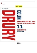 Management and Cost Accounting 11Ed. by Colin Drury. COMPLETE, Elaborated and latest Test Bank ALL Chapters (1-26) included with 728 pages of questions.