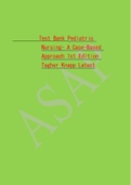 Exam Pediatric Nursing A Case-Based Approach 1st Edition Tagher Knapp Test Bank