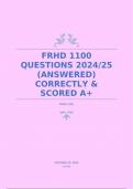 FRHD 1100 QUESTIONS 2024&sol;25 &lpar;ANSWERED&rpar; CORRECTLY & SCORED A&plus;