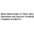 MED SURG HESI 2023-2024 COMPLETE EXAM QUESTIONS AND ANSWERS GRADED A+ | HESI MED SURG #1 TEST 2023 (Questions and Answers Verified) Complete Graded A+ | 2023 HESI Med Surg Exit Exam (V1, Version 1) (All 160 Questions and Answers) | Med-Surg HESI Practice 