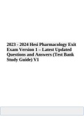 2023 - 2024 Hesi Pharmacology Exit Exam Version 1 – Latest Updated Questions and Answers (Test Bank Study Guide) V1