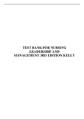 TEST BANK FOR NURSING LEADERSHIP AND MANAGEMENT 3RD EDITION KELLY