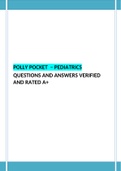  POLLY POCKET – PEDIATRICS  QUESTIONS AND ANSWERS VERIFIED AND RATED A+
