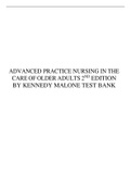 ADVANCED PRACTICE NURSING IN THE CARE OF OLDER ADULTS 2ND EDITION BY KENNEDY MALONE