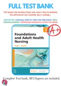 Test bank For Foundations and Adult Health Nursing 9th Edition by Kim Cooper, Kelly Gosnell 9780323812054 Chapter 1-17 Complete Guide