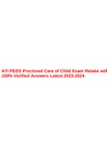 ATI PEDS Proctored Care of Child Exam Retake with 100% Verified Answers Latest 2023-2024.