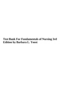 Test Bank For Fundamentals of Nursing 3rd Edition by Barbara L. Yoost.