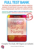 Test Bank For Understanding Medical Surgical Nursing 5th Edition By Williams, Linda; Hopper, Paula 9780803640689 Chapter 1-57 Complete Guide .