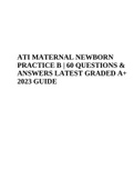 ATI MATERNAL NEWBORN PRACTICE B &vert; 60 QUESTIONS & ANSWERS LATEST GRADED A&plus; 2023 GUIDE