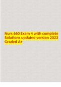 Nurs 660 Exam 4 with complete Solutions updated version 2023 Graded A+