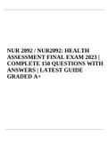 NUR 2092 / NUR2092: HEALTH ASSESSMENT FINAL EXAM 2023 | COMPLETE 150 QUESTIONS WITH ANSWERS | LATEST GUIDE GRADED A+, NUR 2092 Exam Quiz Bank | Questions and Answers (with Rationales) & NUR 2092 Health Assessment Exam 2 | Week 5 Review Questions with Answ