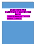 QUESTIONS AND RATIONALE ANSWERS FOR Burns: Pediatric Primary Care, 6th Edition Test Bank
