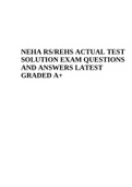 NEHA RS/REHS ACTUAL TEST SOLUTION EXAM QUESTIONS AND ANSWERS LATEST GRADED A+