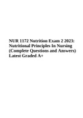 NUR 1172 Nutritional Principles in Nursing EXAM 1 Review Questions and Answers Graded A&plus; 2023 &vert; NUR 1172 Nutrition EXAM 3 Questions and Answers Latest 2023&sol;2024 Graded A&plus; &vert; NUR 1172 Final Exam 3 2023 & NUR 1172 Exam 2  Final &lpar;Complete Graded A&plus;&rpar;