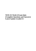 NUR 211 Week 6 Exam Quiz (Complete Questions and Answers) Latest Update Graded A+