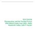 TEST BANK Pharmacology and the Nursing Process 10th Edition Linda Lane Lilley, Shelly Rainforth Collins, Julie S. Snyder  