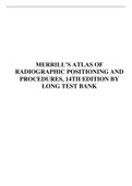 TEST BANK FOR MERRILL’S ATLAS OF RADIOGRAPHIC POSITIONING AND PROCEDURES, 14TH EDITION BY LONG