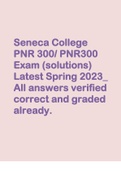 Seneca College PNR 300/ PNR300 Exam (solutions) Latest Spring 2023_ All answers verified correct and graded already.