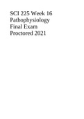 SCI 225 Week 16 Pathophysiology Final Exam Proctored 2021