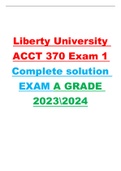 Liberty University ACCT 370 Exam 1 Complete solution EXAM A GRADE 20232024