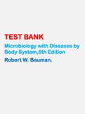 TEST BANK Microbiology with Diseases by Body System,6th Edition Robert W. Bauman.