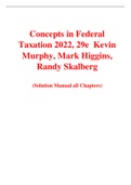Concepts in Federal Taxation 2022, 29e  Kevin Murphy, Mark Higgins, Randy Skalberg (Solution Manual)