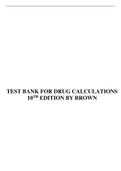 TEST BANK FOR DRUG CALCULATIONS 10TH EDITION BY BROWN